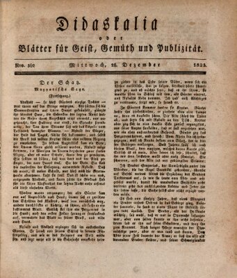 Didaskalia oder Blätter für Geist, Gemüth und Publizität (Didaskalia) Mittwoch 28. Dezember 1825