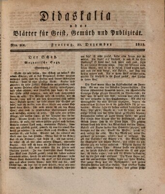 Didaskalia oder Blätter für Geist, Gemüth und Publizität (Didaskalia) Freitag 30. Dezember 1825