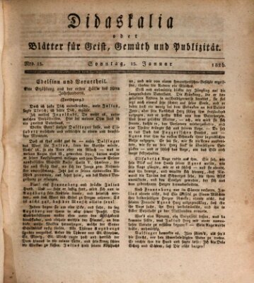 Didaskalia oder Blätter für Geist, Gemüth und Publizität (Didaskalia) Sonntag 15. Januar 1826