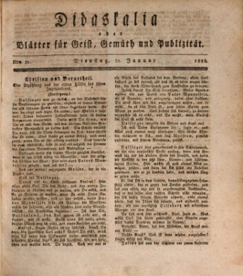 Didaskalia oder Blätter für Geist, Gemüth und Publizität (Didaskalia) Dienstag 31. Januar 1826