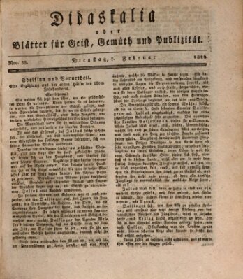 Didaskalia oder Blätter für Geist, Gemüth und Publizität (Didaskalia) Dienstag 7. Februar 1826