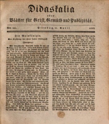 Didaskalia oder Blätter für Geist, Gemüth und Publizität (Didaskalia) Dienstag 11. April 1826
