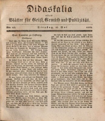 Didaskalia oder Blätter für Geist, Gemüth und Publizität (Didaskalia) Dienstag 16. Mai 1826