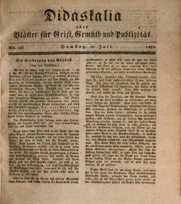 Didaskalia oder Blätter für Geist, Gemüth und Publizität (Didaskalia) Samstag 15. Juli 1826