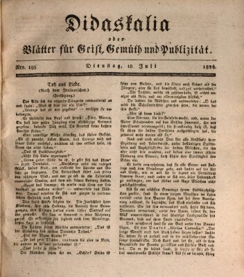 Didaskalia oder Blätter für Geist, Gemüth und Publizität (Didaskalia) Dienstag 18. Juli 1826