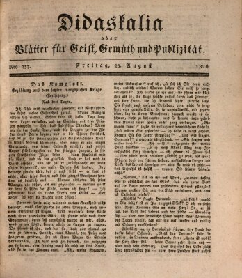 Didaskalia oder Blätter für Geist, Gemüth und Publizität (Didaskalia) Freitag 25. August 1826