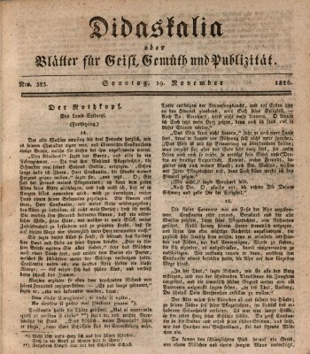 Didaskalia oder Blätter für Geist, Gemüth und Publizität (Didaskalia) Sonntag 19. November 1826