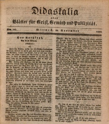 Didaskalia oder Blätter für Geist, Gemüth und Publizität (Didaskalia) Mittwoch 22. November 1826