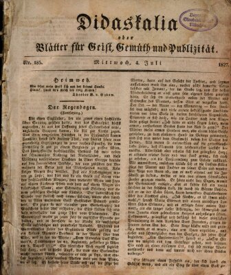 Didaskalia oder Blätter für Geist, Gemüth und Publizität (Didaskalia) Mittwoch 4. Juli 1827