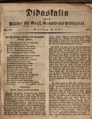 Didaskalia oder Blätter für Geist, Gemüth und Publizität (Didaskalia) Dienstag 24. Juli 1827