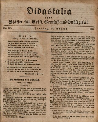 Didaskalia oder Blätter für Geist, Gemüth und Publizität (Didaskalia) Freitag 24. August 1827