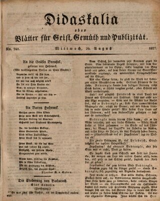 Didaskalia oder Blätter für Geist, Gemüth und Publizität (Didaskalia) Mittwoch 29. August 1827