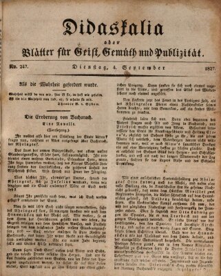 Didaskalia oder Blätter für Geist, Gemüth und Publizität (Didaskalia) Dienstag 4. September 1827