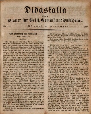 Didaskalia oder Blätter für Geist, Gemüth und Publizität (Didaskalia) Mittwoch 12. September 1827