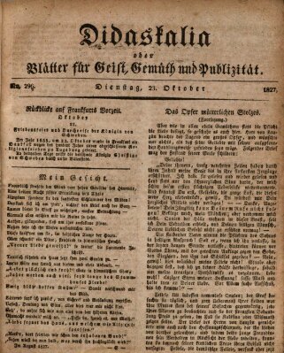 Didaskalia oder Blätter für Geist, Gemüth und Publizität (Didaskalia) Dienstag 23. Oktober 1827