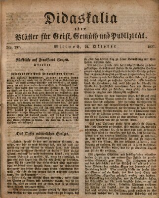 Didaskalia oder Blätter für Geist, Gemüth und Publizität (Didaskalia) Mittwoch 24. Oktober 1827