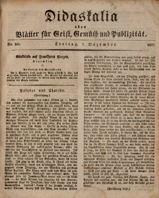 Didaskalia oder Blätter für Geist, Gemüth und Publizität (Didaskalia) Freitag 7. Dezember 1827