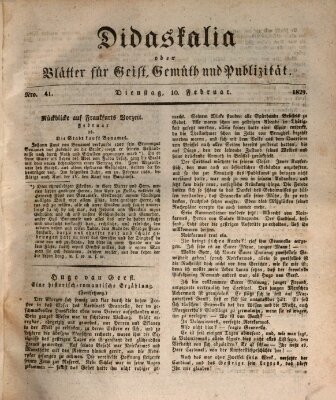 Didaskalia oder Blätter für Geist, Gemüth und Publizität (Didaskalia) Dienstag 10. Februar 1829