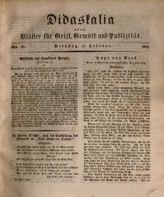 Didaskalia oder Blätter für Geist, Gemüth und Publizität (Didaskalia) Dienstag 17. Februar 1829