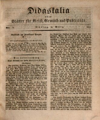 Didaskalia oder Blätter für Geist, Gemüth und Publizität (Didaskalia) Montag 16. März 1829