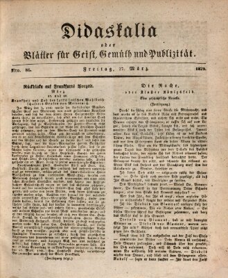 Didaskalia oder Blätter für Geist, Gemüth und Publizität (Didaskalia) Freitag 27. März 1829