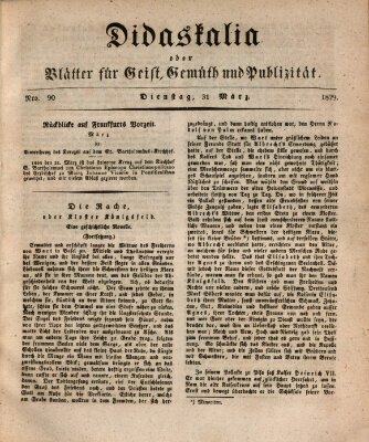 Didaskalia oder Blätter für Geist, Gemüth und Publizität (Didaskalia) Dienstag 31. März 1829