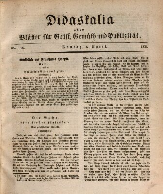 Didaskalia oder Blätter für Geist, Gemüth und Publizität (Didaskalia) Montag 6. April 1829