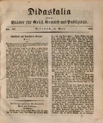 Didaskalia oder Blätter für Geist, Gemüth und Publizität (Didaskalia) Mittwoch 13. Mai 1829