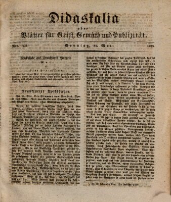 Didaskalia oder Blätter für Geist, Gemüth und Publizität (Didaskalia) Sonntag 31. Mai 1829