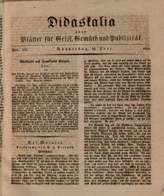 Didaskalia oder Blätter für Geist, Gemüth und Publizität (Didaskalia) Donnerstag 18. Juni 1829