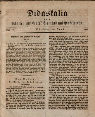 Didaskalia oder Blätter für Geist, Gemüth und Publizität (Didaskalia) Dienstag 30. Juni 1829