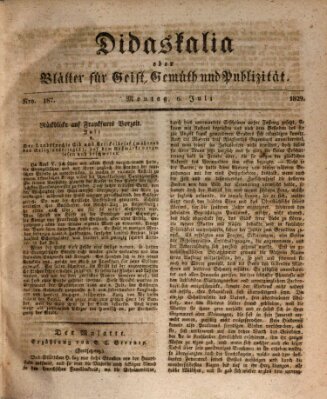 Didaskalia oder Blätter für Geist, Gemüth und Publizität (Didaskalia) Montag 6. Juli 1829