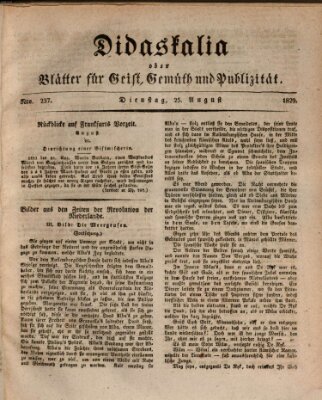 Didaskalia oder Blätter für Geist, Gemüth und Publizität (Didaskalia) Dienstag 25. August 1829