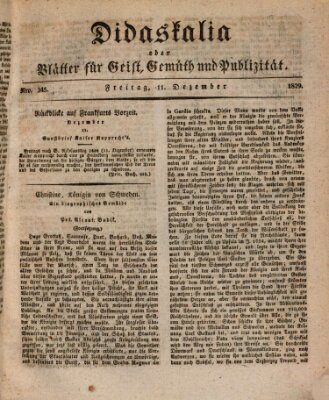 Didaskalia oder Blätter für Geist, Gemüth und Publizität (Didaskalia) Freitag 11. Dezember 1829