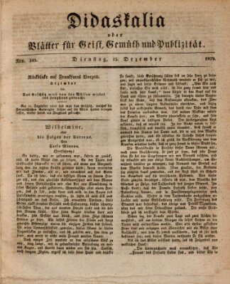 Didaskalia oder Blätter für Geist, Gemüth und Publizität (Didaskalia) Dienstag 15. Dezember 1829