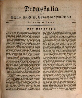 Didaskalia oder Blätter für Geist, Gemüth und Publizität (Didaskalia) Mittwoch 13. Januar 1830