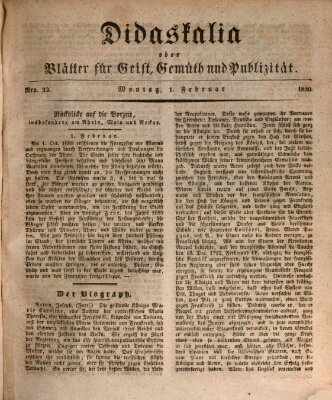 Didaskalia oder Blätter für Geist, Gemüth und Publizität (Didaskalia) Montag 1. Februar 1830