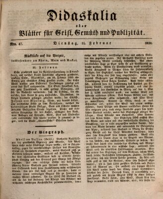 Didaskalia oder Blätter für Geist, Gemüth und Publizität (Didaskalia) Dienstag 16. Februar 1830