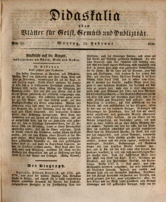 Didaskalia oder Blätter für Geist, Gemüth und Publizität (Didaskalia) Montag 22. Februar 1830