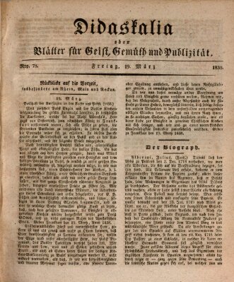 Didaskalia oder Blätter für Geist, Gemüth und Publizität (Didaskalia) Freitag 19. März 1830