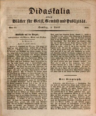 Didaskalia oder Blätter für Geist, Gemüth und Publizität (Didaskalia) Samstag 3. April 1830