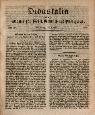 Didaskalia oder Blätter für Geist, Gemüth und Publizität (Didaskalia) Samstag 10. April 1830