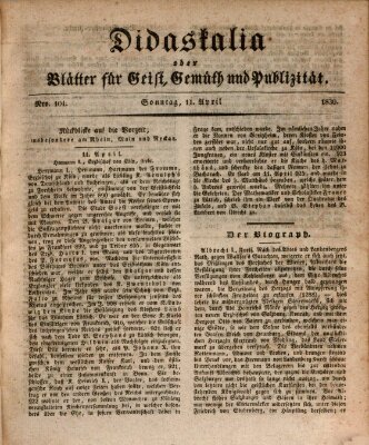 Didaskalia oder Blätter für Geist, Gemüth und Publizität (Didaskalia) Sonntag 11. April 1830