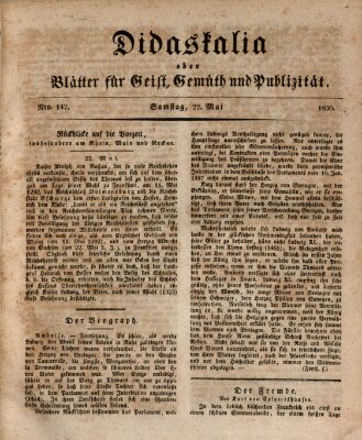 Didaskalia oder Blätter für Geist, Gemüth und Publizität (Didaskalia) Samstag 22. Mai 1830