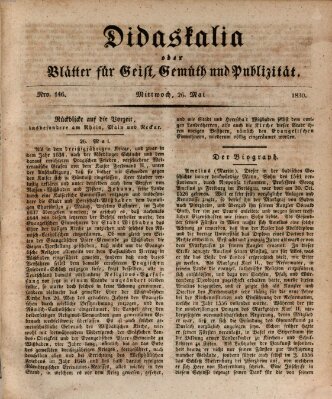 Didaskalia oder Blätter für Geist, Gemüth und Publizität (Didaskalia) Mittwoch 26. Mai 1830