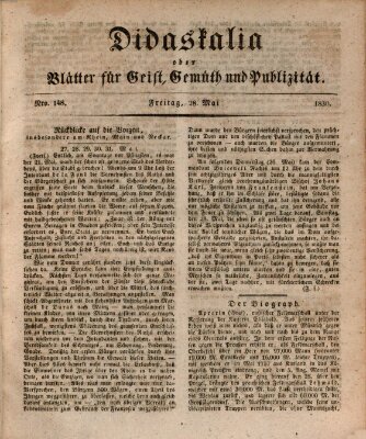 Didaskalia oder Blätter für Geist, Gemüth und Publizität (Didaskalia) Freitag 28. Mai 1830