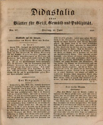 Didaskalia oder Blätter für Geist, Gemüth und Publizität (Didaskalia) Freitag 11. Juni 1830