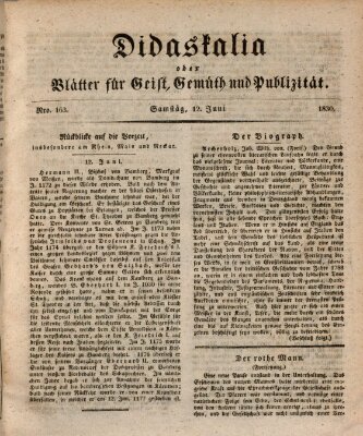 Didaskalia oder Blätter für Geist, Gemüth und Publizität (Didaskalia) Samstag 12. Juni 1830