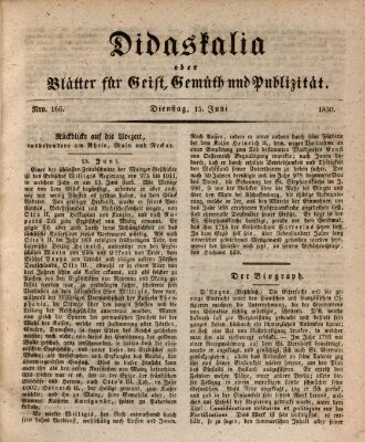 Didaskalia oder Blätter für Geist, Gemüth und Publizität (Didaskalia) Dienstag 15. Juni 1830