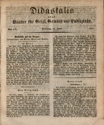 Didaskalia oder Blätter für Geist, Gemüth und Publizität (Didaskalia) Freitag 25. Juni 1830